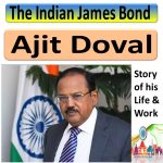 Life and works of Ajit Doval